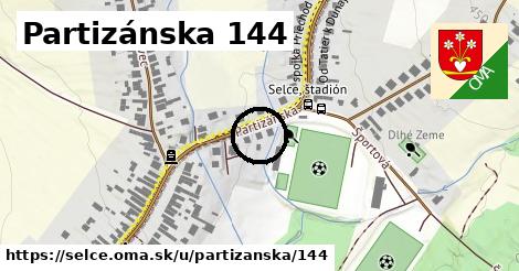 Partizánska 144, Selce