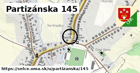 Partizánska 145, Selce