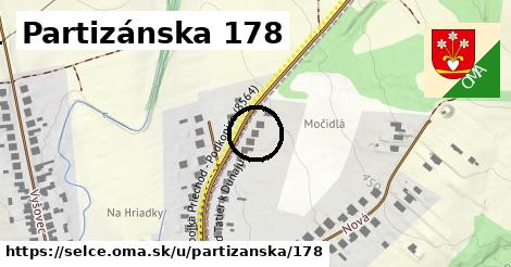 Partizánska 178, Selce