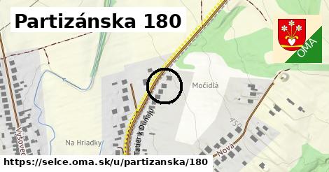 Partizánska 180, Selce