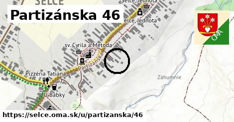 Partizánska 46, Selce