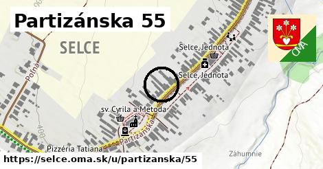 Partizánska 55, Selce