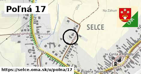Poľná 17, Selce