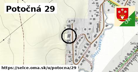 Potočná 29, Selce