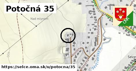 Potočná 35, Selce