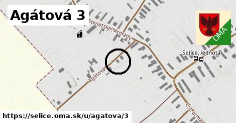 Agátová 3, Selice