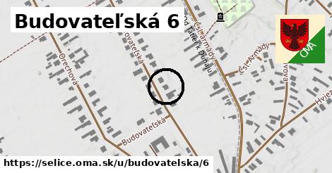 Budovateľská 6, Selice