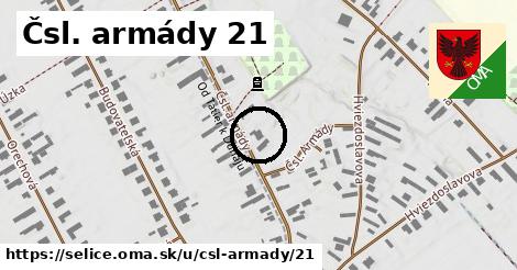 Čsl. armády 21, Selice