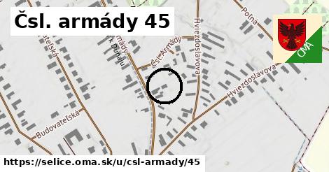 Čsl. armády 45, Selice