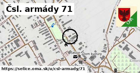 Čsl. armády 71, Selice