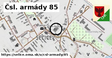 Čsl. armády 85, Selice