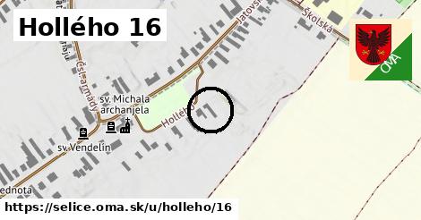 Hollého 16, Selice