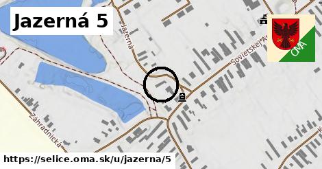 Jazerná 5, Selice