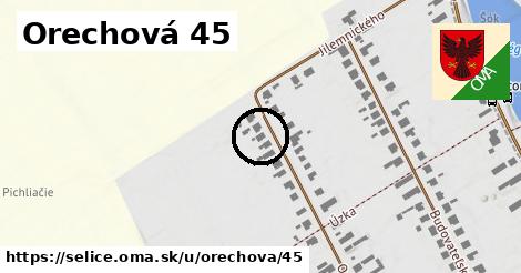 Orechová 45, Selice