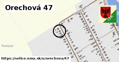 Orechová 47, Selice