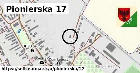 Pionierska 17, Selice