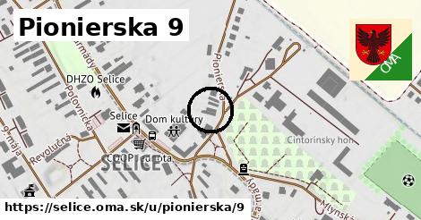 Pionierska 9, Selice