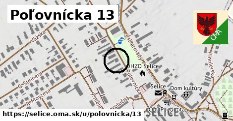 Poľovnícka 13, Selice