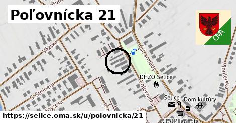 Poľovnícka 21, Selice