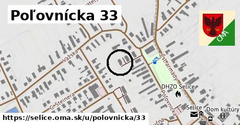 Poľovnícka 33, Selice