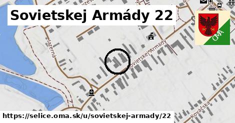 Sovietskej Armády 22, Selice