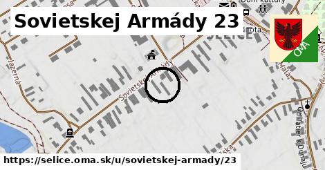 Sovietskej Armády 23, Selice