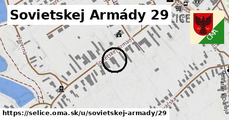 Sovietskej Armády 29, Selice