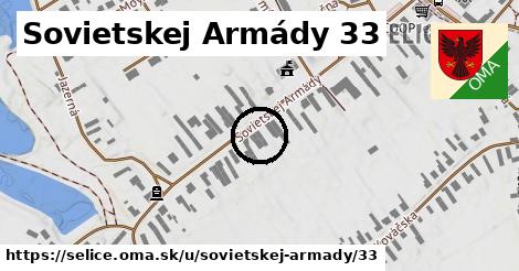 Sovietskej Armády 33, Selice