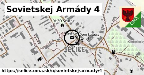 Sovietskej Armády 4, Selice