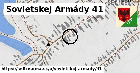 Sovietskej Armády 41, Selice