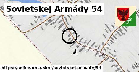 Sovietskej Armády 54, Selice