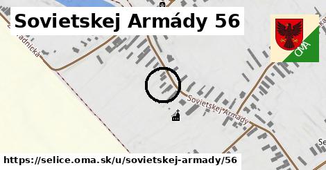 Sovietskej Armády 56, Selice