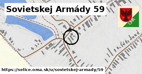 Sovietskej Armády 59, Selice