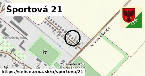 Športová 21, Selice