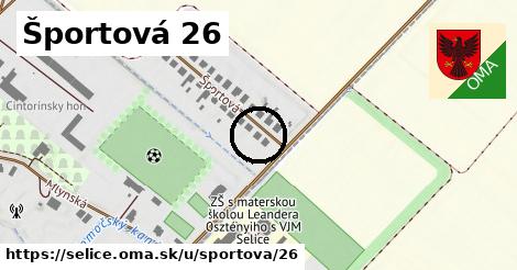Športová 26, Selice