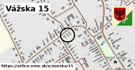 Vážska 15, Selice