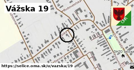 Vážska 19, Selice