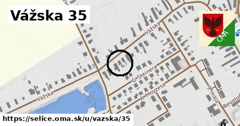 Vážska 35, Selice