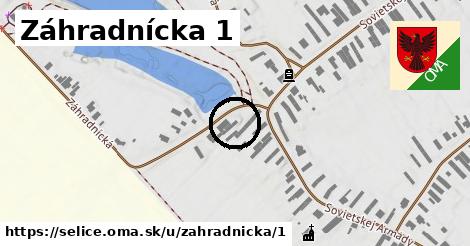 Záhradnícka 1, Selice