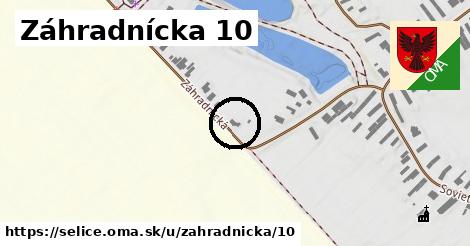 Záhradnícka 10, Selice