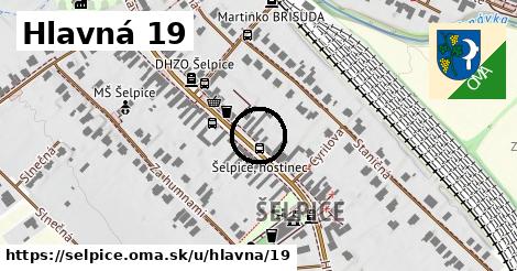 Hlavná 19, Šelpice