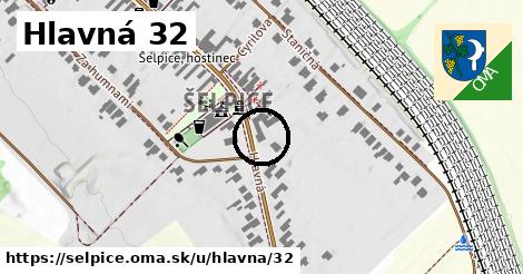 Hlavná 32, Šelpice