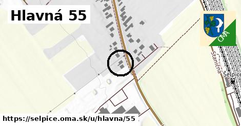 Hlavná 55, Šelpice