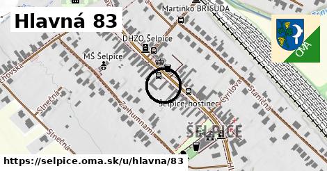 Hlavná 83, Šelpice