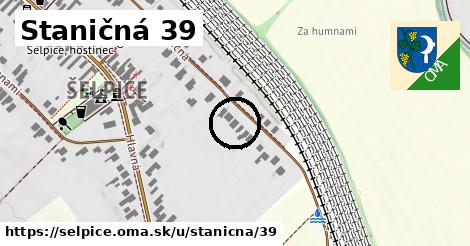 Staničná 39, Šelpice