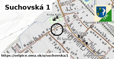 Suchovská 1, Šelpice