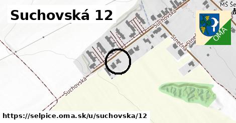 Suchovská 12, Šelpice