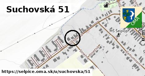 Suchovská 51, Šelpice