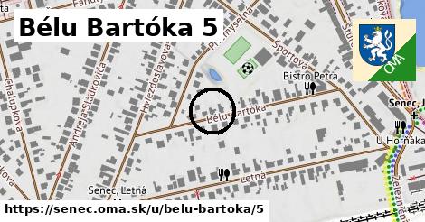 Bélu Bartóka 5, Senec