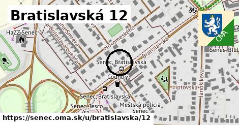 Bratislavská 12, Senec